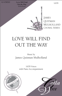 Love Will Find Out The Way (SATB) | 10-95850