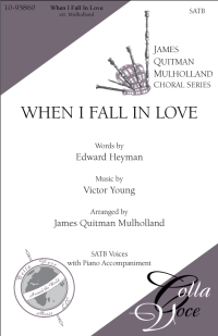 When I Fall In Love (SATB) | 10-95860