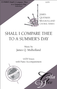 Shall I Compare Thee to a Summer's Day SATB | 13-96865