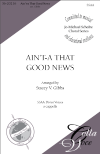 Ain't-a That Good News - SSAA | 36-20216